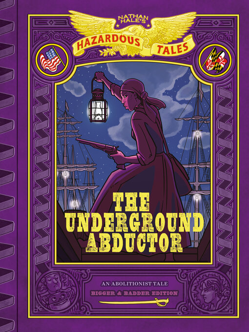 Title details for The Underground Abductor by Nathan Hale - Available